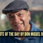 डॉन मिगेल रुईझ यांनी दिलेला दिवसाचा कोट: “आपल्या विकासात, आपण आयुष्यभर वाढत असताना, आपल्या विश्वासांची रचना खूप गुंतागुंतीची बनते आणि आपण…”