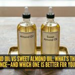 बदाम तेल वि गोड बदाम तेल: काय फरक आहे आणि केसांच्या वाढीसाठी कोणते चांगले आहे?