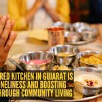जागतिक आनंद अहवाल: गुजरात गावाने घरी स्वयंपाक करणे थांबवले: चंदनकीमधील एक सामायिक स्वयंपाकघर कसे एकाकीपणाला हरवत आहे आणि समुदायाच्या जीवनातून आनंद वाढवत आहे