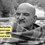 नीम करोली बाबा यांचे आजचे अवतरण: “क्षमा हे सर्वात मोठे शस्त्र आहे, कारण एवढा सशस्त्र संत अविचल असतो… तो राग त्वरित सोडू शकतो.”